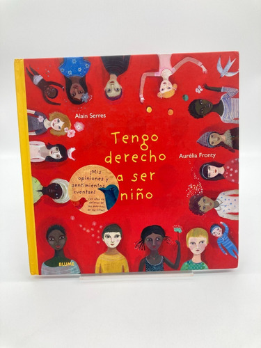 Tengo Derecho A Ser Niño, De Aurelia Fronty. Editorial Blume, Tapa Dura En Español, 2010
