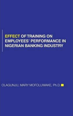 Libro Effect Of Training On Employees' Performance In Nig...