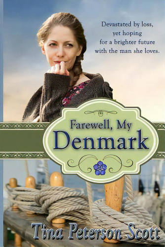 Farewell, My Denmark, De Scott, Tina Peterson., Vol. 1. Editorial Lightning Source Inc, Tapa Blanda En Inglés