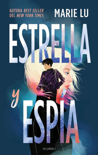 Estrella Y Espía: Vol. 1 - Marie Lu - Editorial Puck - Nuevo