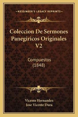 Libro Coleccion De Sermones Panegiricos Originales V2 - J...