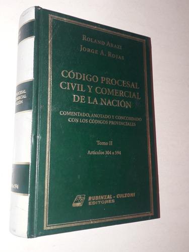 Codigo Procesal Civil Y Comercial De La Nacion - Arazi Rojas