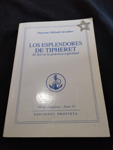 Omraam Michael Los Esplendores De Tipheret (Usado)