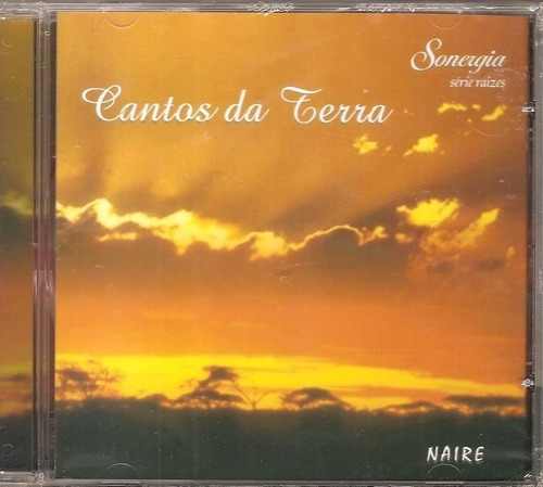 Cd Naire Siqueira - Canciones de la Tierra - Som Mata Rios, Nueva Era