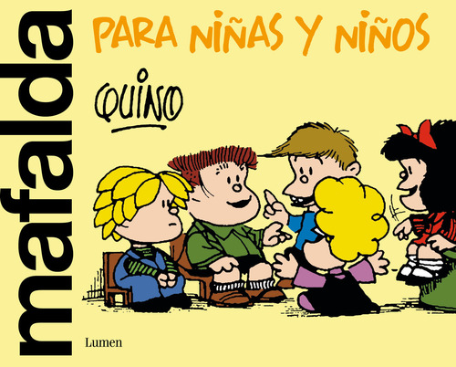 Mafalda Para Niñas Y Niños: 0.0, De Quino. 0.0, Vol. 1.0. Editorial Lumen, Tapa Blanda, Edición 1.0 En Español, 2024