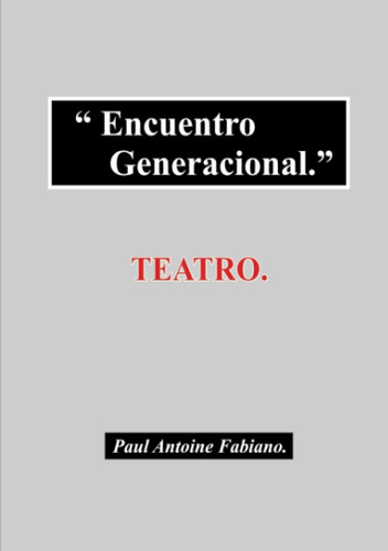 Libro: Encuentro Generacional. (spanish Edition)