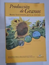 Comprar Produccion De Granos Bases Funcionales Para Manejo Satorre