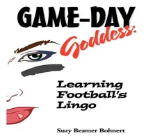 Comprar Libro Game-day Goddess : Learning Football's Lingo (game-...