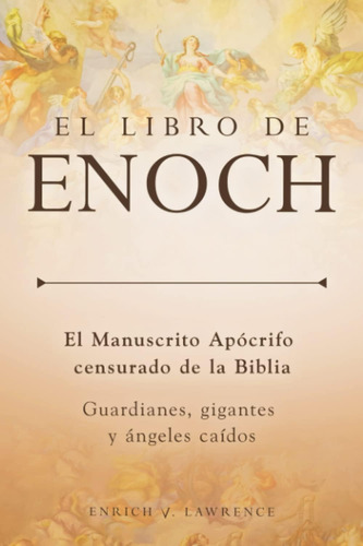 Libro: El Libro De Enoch: El Manuscrito Apócrifo Censurado D