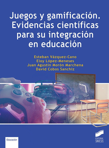 Juegos Y Gamificacion Evidencias Cientificas, De Aa.vv. Editorial Sintesis, Tapa Blanda En Español