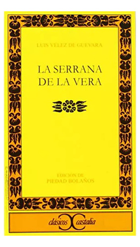 La Serrana De La Vera - Velez De Guevara - Castalia - #d