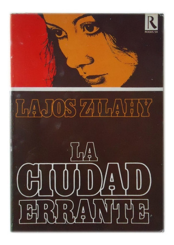 La Ciudad Errante, Lajos Zilahy