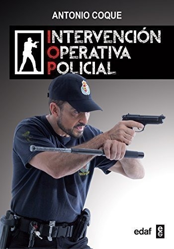 Intervención Operativa Policial (edaf Ensayo), De Coque, Antonio. Editorial Edaf, S.l., Tapa Blanda En Español