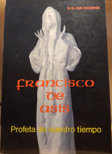 San Francisco De Asis Profeta De Nuestro Tiempo Van Doornik (Usado)