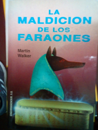 La Maldición De Los Faraones - Martin Walker 