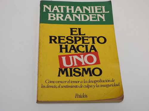 El Respeto Hacia Uno Mismo. Nathaniel Branden L549