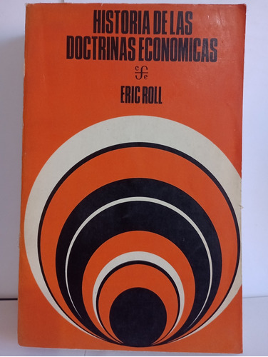 Historia De Las Doctrinas Economicas Eric Roll