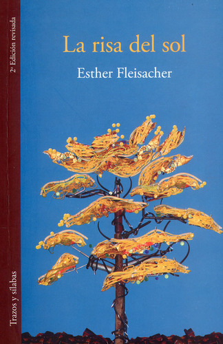 La risa del sol, de Esther Fleisacher. Editorial Silaba Editores, tapa blanda, edición 2022 en español