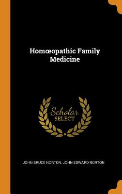 Libro Homoeopathic Family Medicine - Norton, John Bruce