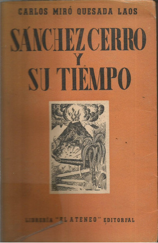 Sánchez Cerro Y Su Tiempo Carlos Miro Quesada Laos 