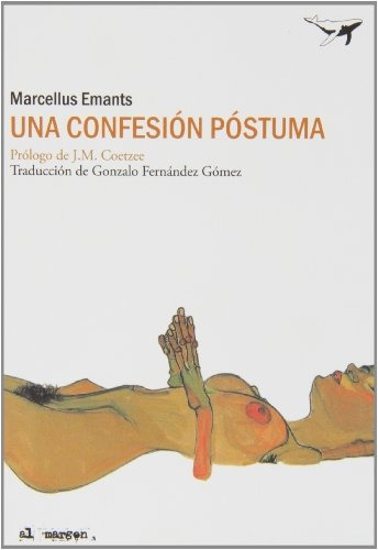 Una Confesion Postuma, De Marcellus Emants. Editorial Sajalin, Edición 1 En Español