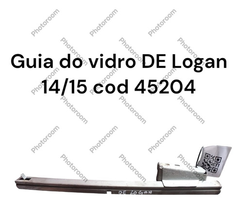 Guia Do Vidro Dianteiro Esquerdo Logan 14/15 Cod 45206 (Usado)
