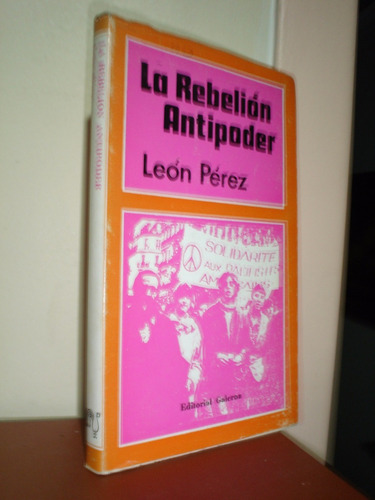 La Rebelion Antipoder Leon Perez Akko (s)