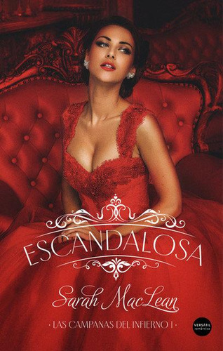 Libro: Escandalosa. Maclean,sarah. Ediciones Versatil, S.l.