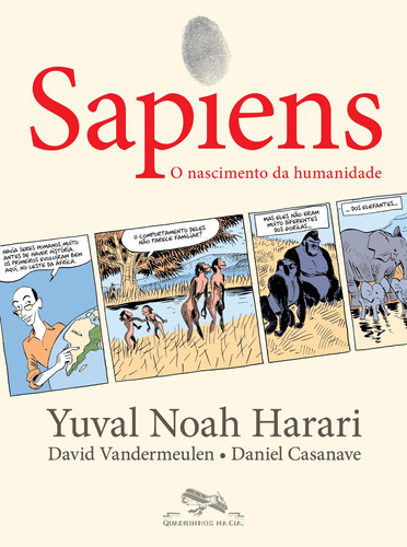 Sapiens (Edição em quadrinhos): O nascimento da humanidade, de Harari, Yuval Noah. Série Sapiens (1), vol. 1. Editora Schwarcz SA, capa mole em português, 2020