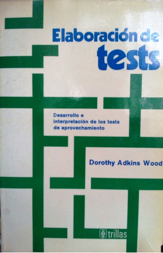 Libro, Elaboración De Tests, Dorothy Adkins Wood