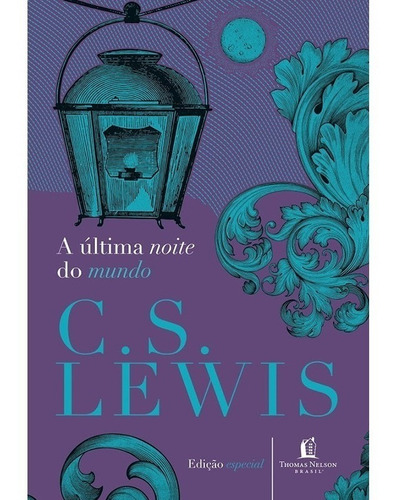 A Última Noite Do Mundo Livro C. S. Lewis Capa Dura