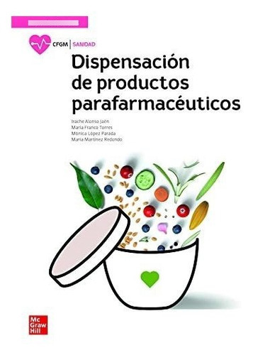 La Dispensacion De Productos Parafarmaceuticos - 9788448622862, De Alonso, Irache;. Editorial Mcgraw-hill Interamericana De España S.l., Tapa Tapa Blanda En Español