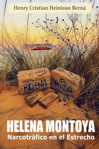 Libro: Helena Montoya: Narcotráfico En El Estrecho (spanish 