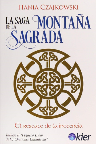 La Saga De La Montaña Sagrada - Hania Czajkowski