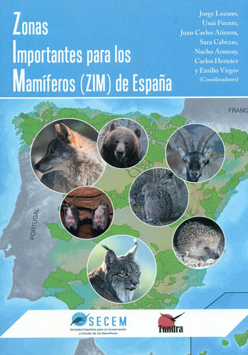 Zonas Importantes Para Los Mamiferos Zim De Espana - Vv Aa