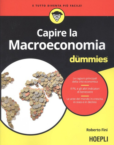 Capire La Macroeconomia For Dummies  -  Fini, Roberto