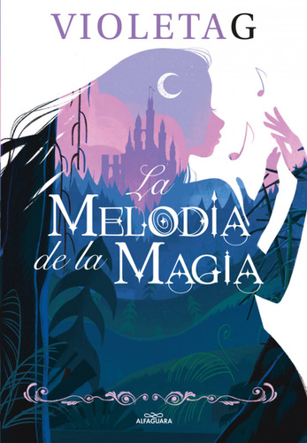 La Melodía De La Magia Gamer, Violeta Alfaguara