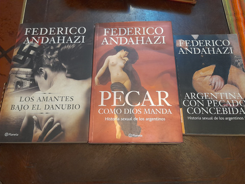 Andahazi 3 Libros Historia Sexual 1 Y 2 Y Los Amantes C3