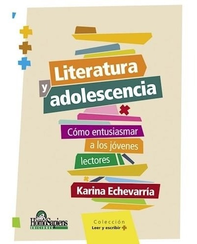 Literatura Y Adolescencia Karina Echevarría (hs)
