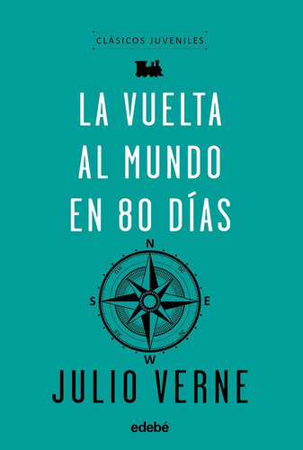 Clãâ¡sicos Juveniles: La Vuelta Al Mundo En 80 Dãâas, De Julio Verne Edebé (obra Colectiva). Editorial Edebé, Tapa Blanda En Español
