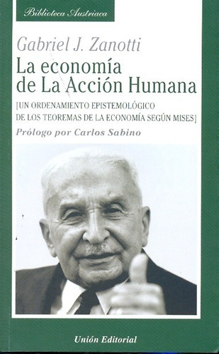 Autor, De Mises. La Economía De La Acción Humana. Editorial Union En Español