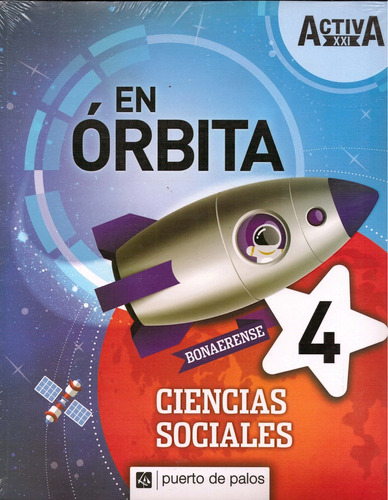 Activa Xxi En Orbita 4 Ciencias Sociales Bonaerense **noveda