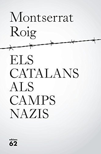 Els Catalans Als Camps Nazis (llibres A L'abast)