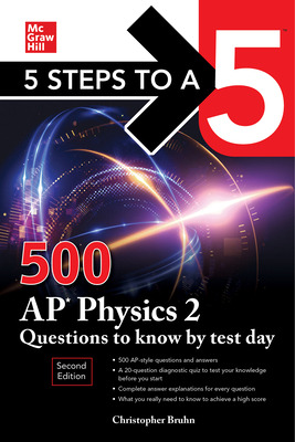 Libro 5 Steps To A 5: 500 Ap Physics 2 Questions To Know ...