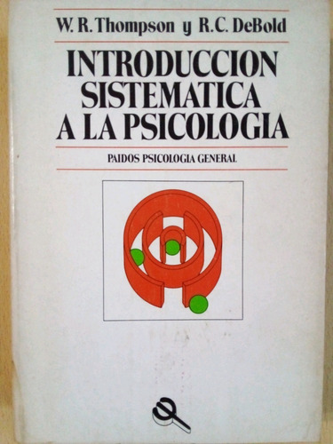 Introduccion Sistematica A La Psicologia Thompson A99