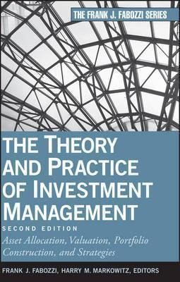 The Theory And Practice Of Investment Management : Asset ...