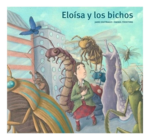 Eloísa Y Los Bichos. Infantil
