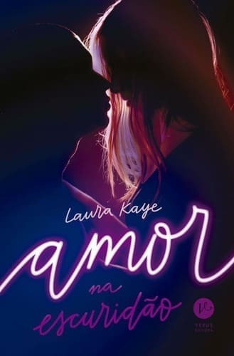 Amor Na Escuridão: Amor Na Escuridão, De Laura Kaye. Editora Verus, Capa Mole, Edição Unica Em Português