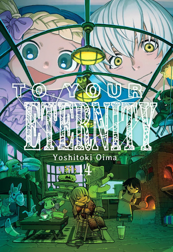 To Your Eternity 14, De Yoshitoki, Oima. Editorial Milky Way ,ediciones En Español