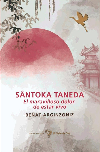 Libro Santoka Taneda. El Maravilloso Dolor De Estar Vivo ...